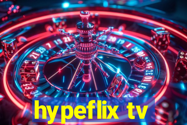 hypeflix tv